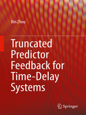 cover image of Truncated Predictor Feedback for Time-Delay Systems